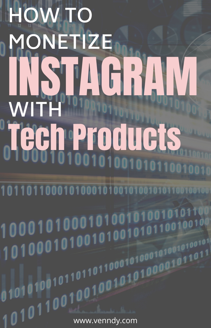 How to monetize Instagram with tech products